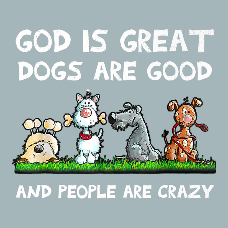 God Is Great Dogs Are Good And People Are Crazy Unisex Sherpa-lined Denim Jacket | Artistshot