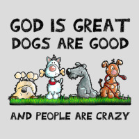 God Is Great Dogs Are Good And People Are Crazy Men's Polo Shirt | Artistshot