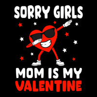 Sorry Girls Mom Is My Valentine Toddler Boy Valentines Son Adjustable Cap | Artistshot