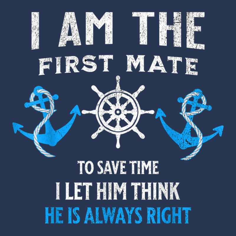 First Mate Captain I Let Him Think He's Always Right T Shirt Men Denim Jacket | Artistshot