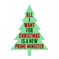 All I Want For Christmas Is A New Prime Minister Sticker | Artistshot