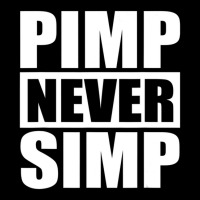 Pimp Shirts Never Simp Pimpin Pimps Simpin Legging | Artistshot