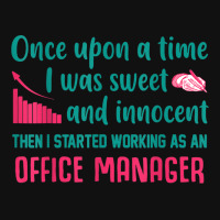 Then I Started Working As An Office Manager Graphic T-shirt | Artistshot