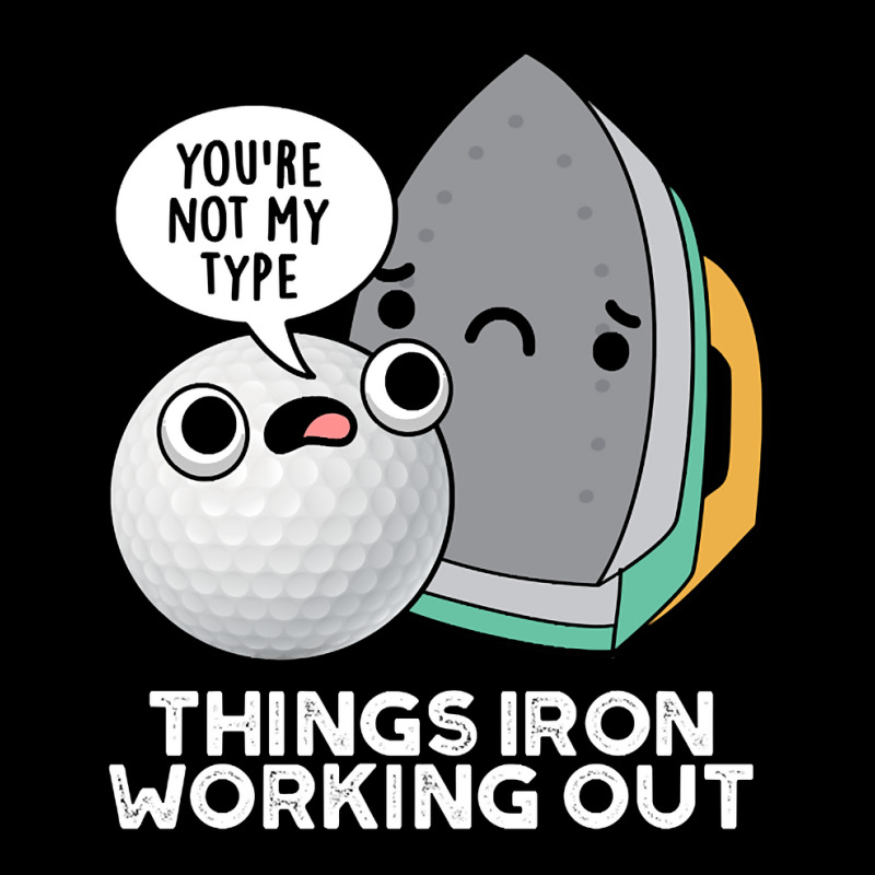 Things Iron Working Out Cute Golf Pun Pocket T-Shirt by Sierra Dennis | Artistshot