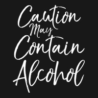 Caution May Contain Alcohol  Vintage Funny Drinking Tee Flannel Shirt | Artistshot