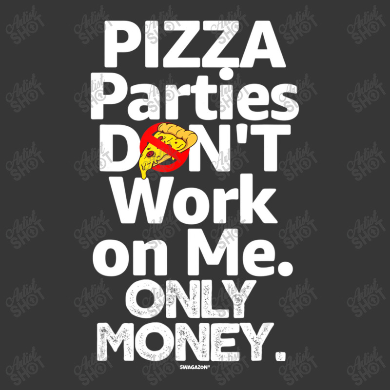 Pizza Parties Don't Work On Me Only Money Swagazon Associate Toddler Hoodie by Min05 | Artistshot