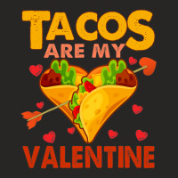 Tacos Are My Valentine Mexican Taco Food Lover Funny Heart Ladies Fitted T-shirt | Artistshot