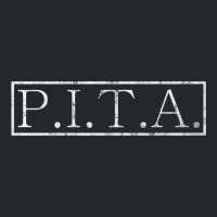 P.i.t.a   Pain In The Butt Funny Acronym Premium T Shirt Crewneck Sweatshirt | Artistshot