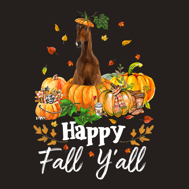 Happy Fall Y All Horse Thanksgiving Horse Lover Halloween Tank Top | Artistshot