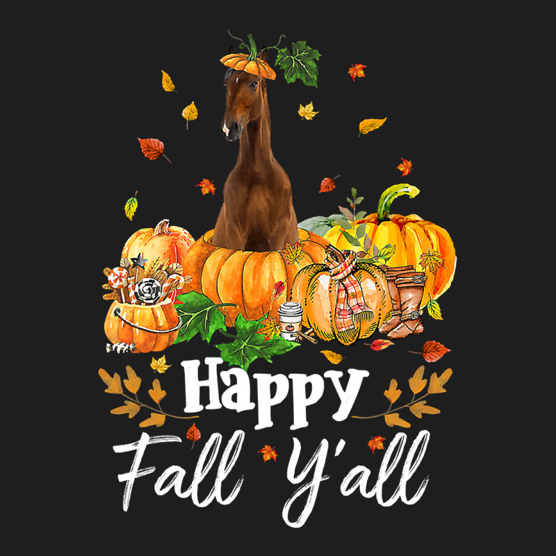 Happy Fall Y All Horse Thanksgiving Horse Lover Halloween Classic T-shirt | Artistshot