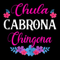 Womens Chula Cabrona Chingona Flowers Bad Girl Latina Mexico Men's 3/4 Sleeve Pajama Set | Artistshot