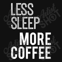 Less Sleep More Coffee Baby Bibs | Artistshot