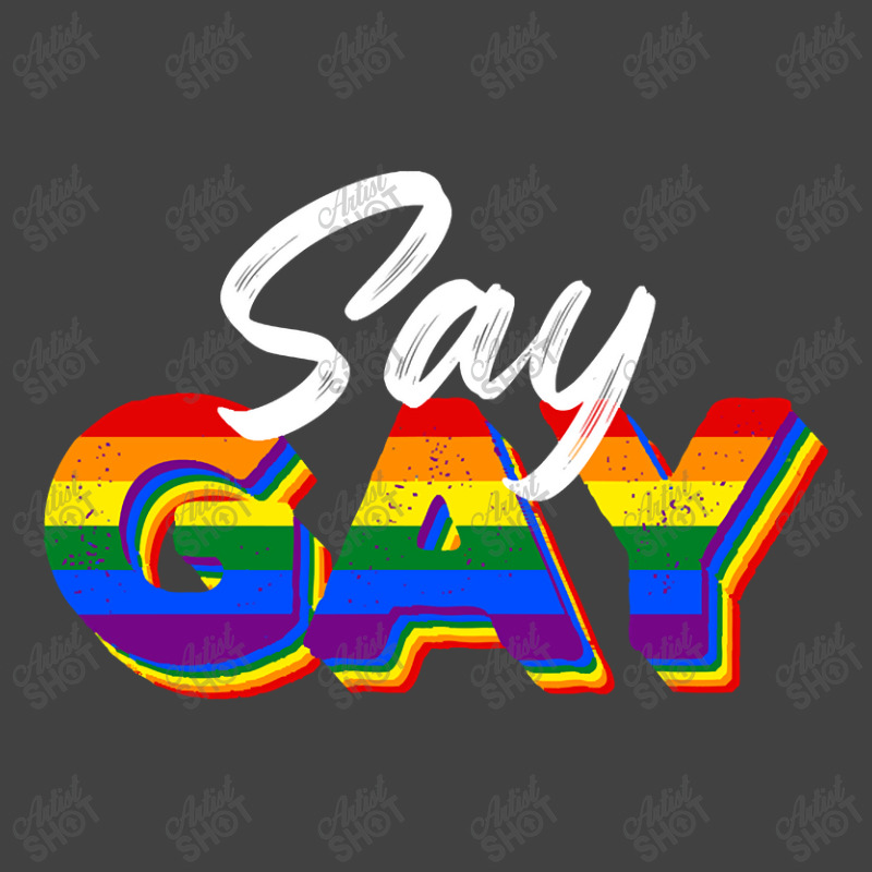 Say Gay-pwu2i Vintage T-shirt | Artistshot