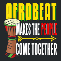 Afrobeat Make People Come Together Afrobeats West Africa Crewneck Sweatshirt | Artistshot