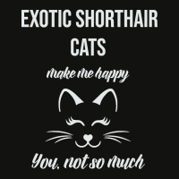 Exotic Shorthair Make Me Happy You Not So Much Scorecard Crop Tee | Artistshot