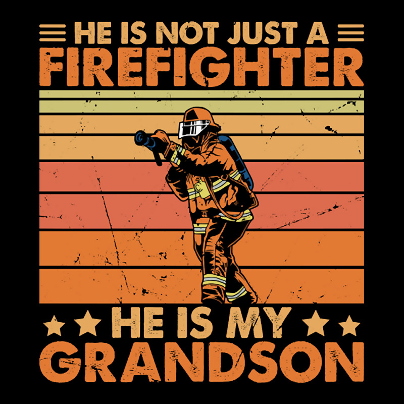 He Is Not Just A Firefighter He Is My Grandson Zipper Hoodie | Artistshot