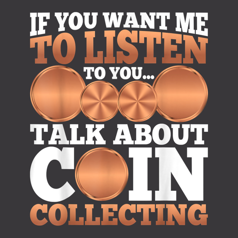 Numismatist   Funny Talk About Coin Collecting T Shirt Ladies Curvy T-Shirt by meritzjla | Artistshot