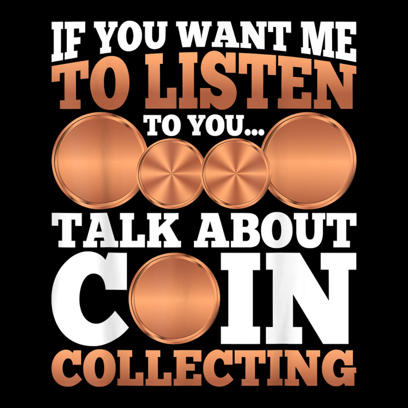 Numismatist   Funny Talk About Coin Collecting T Shirt Legging by meritzjla | Artistshot