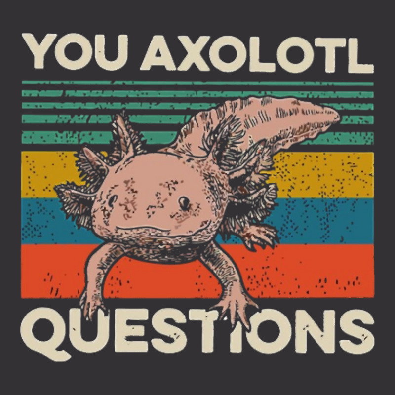 You Axolotl Questions Vintage Hoodie by Min08 | Artistshot