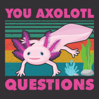 You Axolotl Questions-jiix6 Vintage Hoodie And Short Set | Artistshot