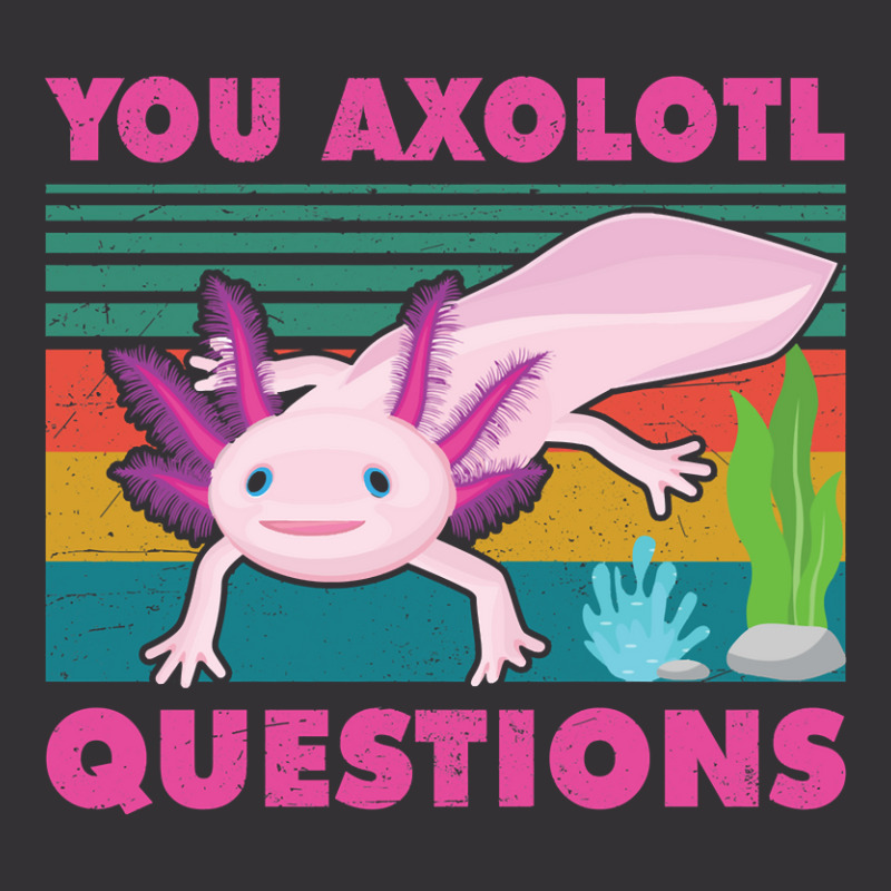 You Axolotl Questions-jiix6 Vintage Hoodie And Short Set by Min08 | Artistshot