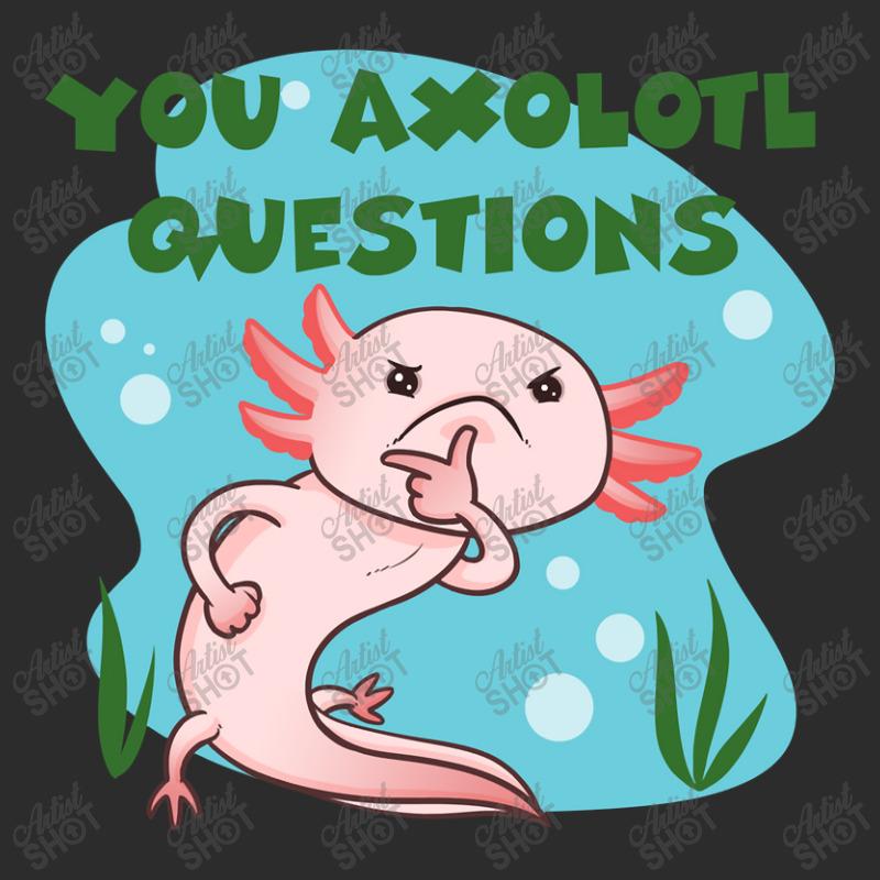 You Axolotl Questions-p4mte Exclusive T-shirt by Min05 | Artistshot