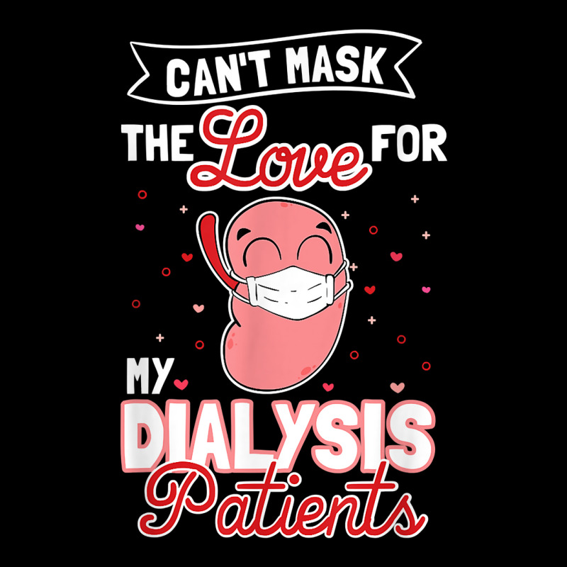 Can't Mask The Love For My Dialysis Patients T Shirt Adjustable Cap by tamkyfashions | Artistshot