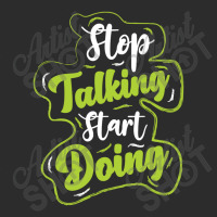 Stop Talking Start Doing Exclusive T-shirt | Artistshot