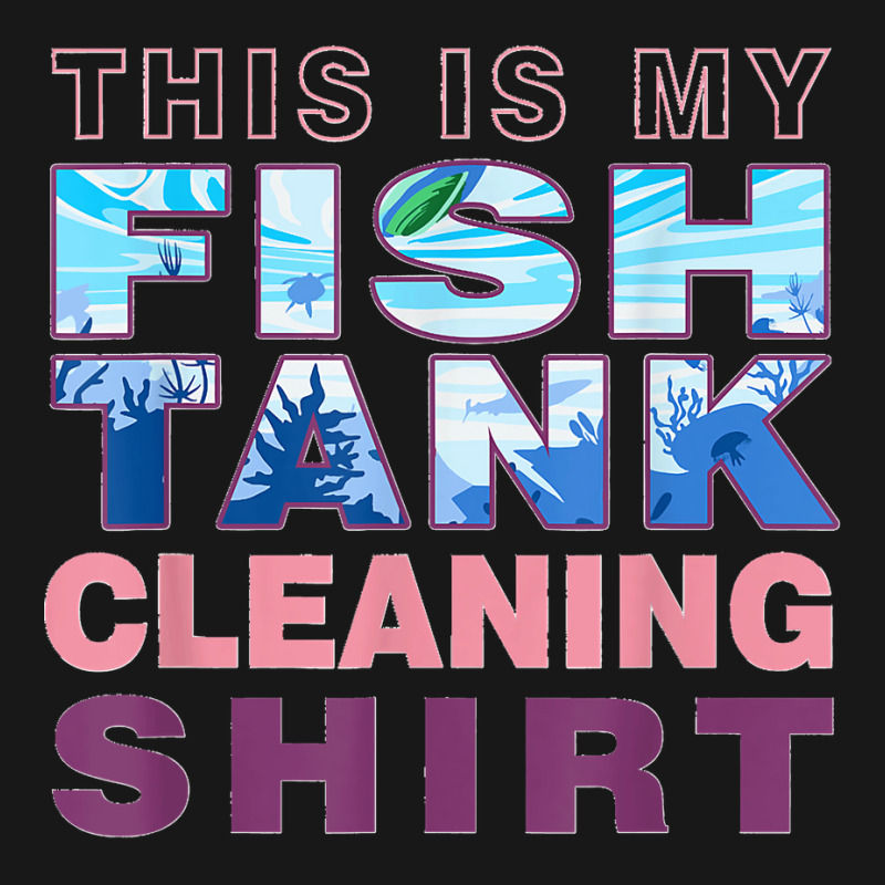 Funny Fish Tank Lover Aquarist This Is My Fish Tank Cleaning Flannel Shirt | Artistshot