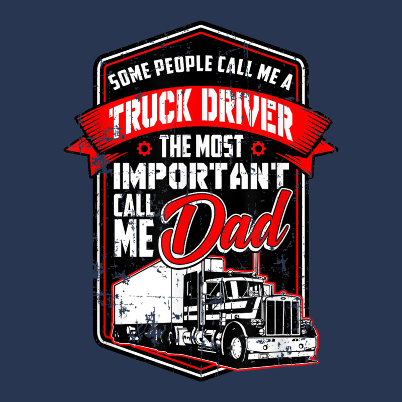 Funny Semi Truck Driver Design Gift For Truckers And Dads T Shirt Men Denim Jacket | Artistshot