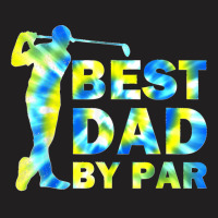 Funny Father's Day Best Dad By Par Tie Dye Golf Lover T-shirt | Artistshot