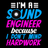 I'm A Sound Engineer Hardwork Legging | Artistshot