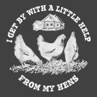 Funny Farmer I Get By With A Little Help From My Hens Vintage T-shirt | Artistshot