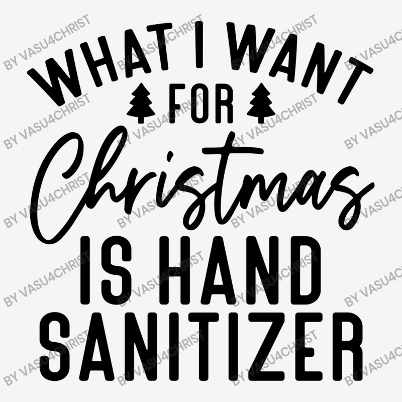 What I Want For Christmas Is Hand Sanitizer Adjustable Cap by vasu4christ | Artistshot