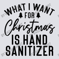 What I Want For Christmas Is Hand Sanitizer Bucket Hat | Artistshot