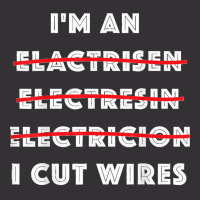 Funny Electrician I Cut Wires Spelling Mistakes Electrician Vintage Hoodie | Artistshot