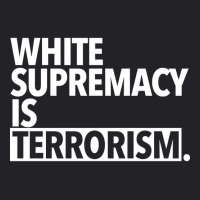 White Supremacy Is Terrorism Youth Tee | Artistshot