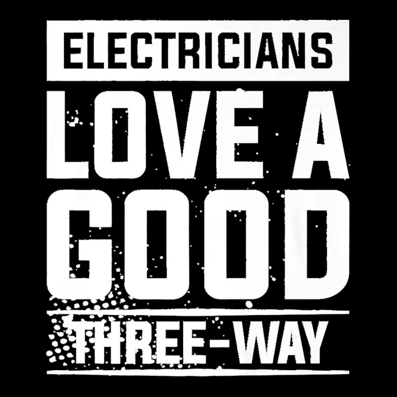 Electricians Love A Good Three Way For An Electrician Premium Men's Long Sleeve Pajama Set | Artistshot