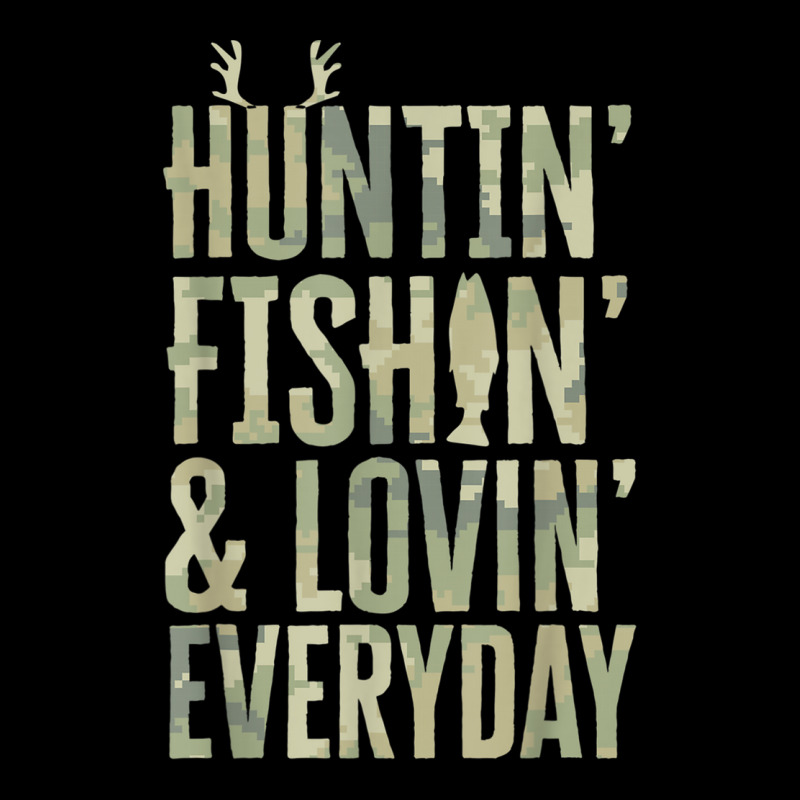 Hunting Fishing Loving Every Day Shirt, Fathers Day Camo Long Sleeve Shirts | Artistshot