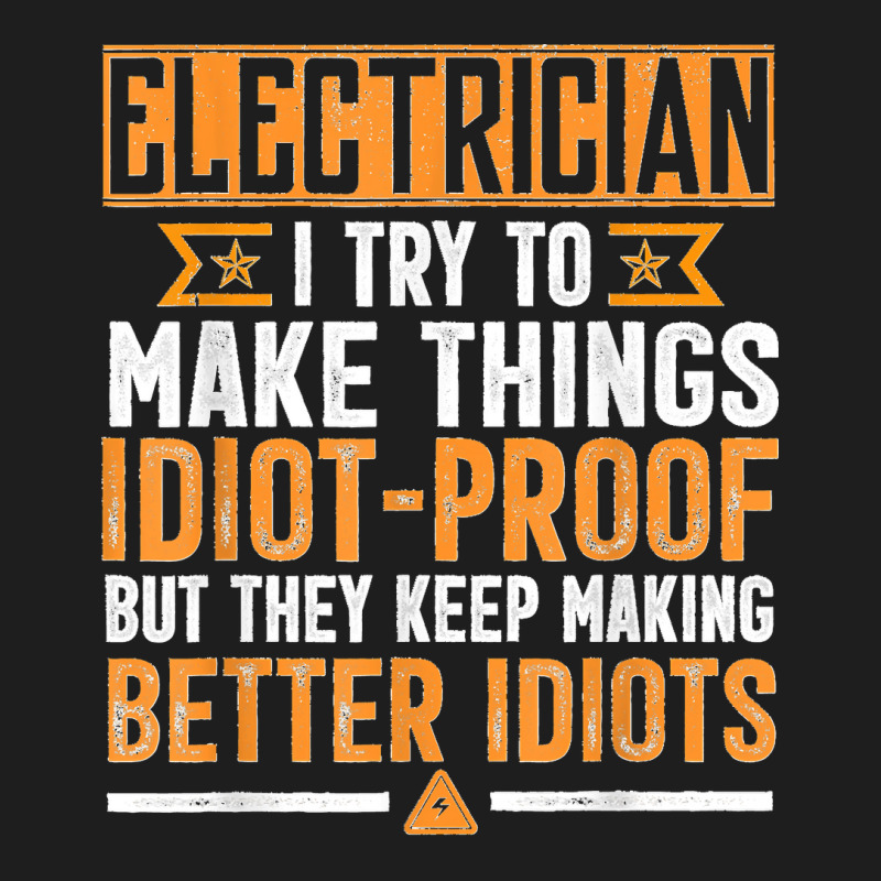 Funny Electrician Art Men Dad Lineman Electronics Engineers Classic T-shirt | Artistshot