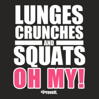 Lunges Crunches And Squats Ladies Fitted T-shirt | Artistshot