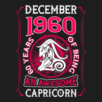 December 1960 60 Years Of Being Capricorn Classic T-shirt | Artistshot