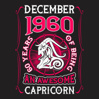 December 1960 60 Years Of Being Capricorn T-shirt | Artistshot