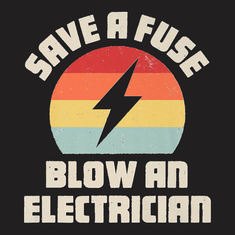 Electrician Save A Fuse Funny Lineman Wireman Retro Vintage Premium T-shirt | Artistshot