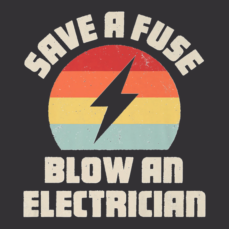 Electrician Save A Fuse Funny Lineman Wireman Retro Vintage Premium Vintage Short | Artistshot