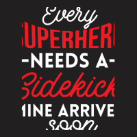 Every Superhero Needs A Sidekick Ba2 T-shirt | Artistshot