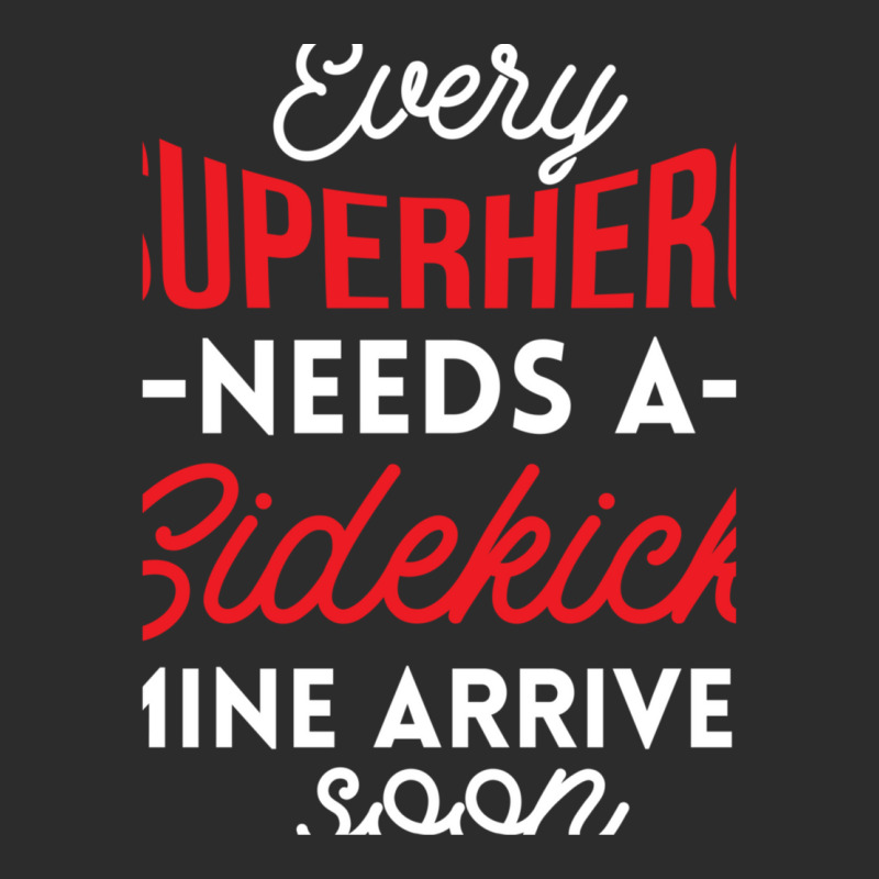 Every Superhero Needs A Sidekick Ba2 Exclusive T-shirt by AcostaLopezJuan | Artistshot