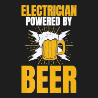 Electrician Powered By Beer Gag Tee For Unisex Electricians Premium Classic T-shirt | Artistshot