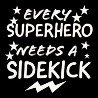 Every Superhero Needs A Sidekicks Zipper Hoodie | Artistshot