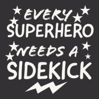 Every Superhero Needs A Sidekicks Vintage Hoodie | Artistshot